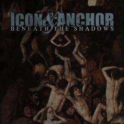 Icon And Anchor : Beneath the Shadows